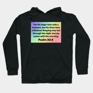 Bible Verse Psalm 30:5 Hoodie